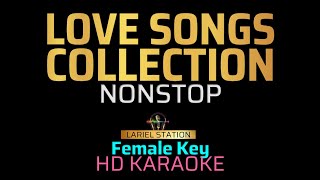 LOVE SONGS  Nonstop KARAOKE  Female Key [upl. by Ecnaret]