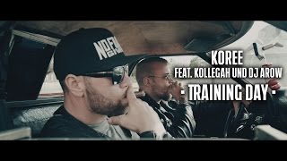 KOREE feat KOLLEGAH und DJ AROW  TRAINING DAY prod von United Hustlers [upl. by Razid]