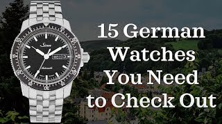 Best German Watches From 10002500  German Watches 2018 [upl. by Iaj]