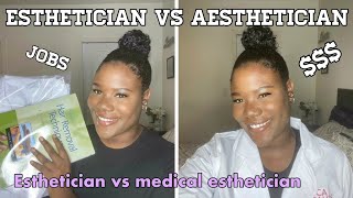 ESTHETICIAN VS MEDICAL ESTHETICIAN AESTHETICIAN Whats the difference [upl. by Robinia927]