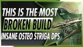 Destiny 2 NEW Best BROKEN DPS Build For Osteo Striga  Warlock Hunter amp Titan [upl. by Lorene]