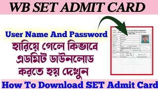 West Bengal SET Admit Card download Process Forget User name password recover wbset [upl. by Aranat]