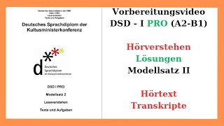 DSD  I PRO  Hörverstehen  Hörtext Transkripte  Lösungen B1Niveau Modellsatz 2 [upl. by Nellie143]