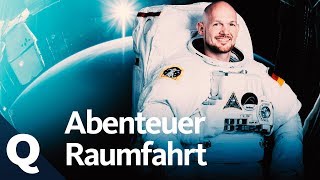 Raumfahrt Special Alexander Gerst Live und wie alles anfing  Quarks [upl. by Eversole]