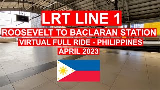 LRT line 1  Roosevelt to Baclaran Station  Virtual Full Ride  Philippines [upl. by Ileak185]