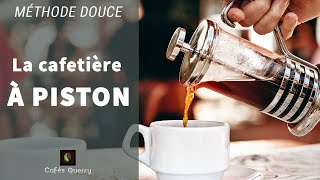 Méthode douce  la cafetière à piston [upl. by Nahshu]