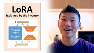 What is LowRank Adaptation LoRA  explained by the inventor [upl. by Esenaj]