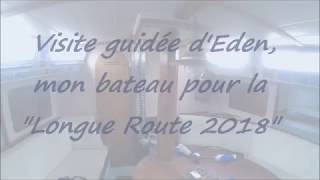 Visite guidée dEden mon compagnon de route pour la quotLongue Route 2018quot [upl. by Hildebrandt]