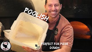 HOW TO MAKE quotPOOLISHquot FOR NEAPOLITAN PIZZA DOUGH [upl. by Annetta787]