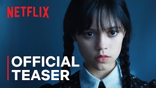 Wednesday Addams  Official Teaser  Netflix [upl. by Woehick]