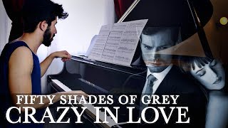 CRAZY IN LOVE  Fifty Shades of Grey Piano Version [upl. by Wesley]