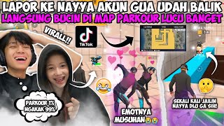 LAPOR KE NAYYA AKUN FF LAMA GUA UDAH BALIK LANGSUNG BUCIN DI MAP PARKOUR LUCU BGT🥰 [upl. by Atikkin]