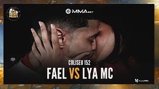 O BEIJO DO ANO 🔥🔥🔞 FAEL X LYA MC  SEMI FINAL  BATALHA DO COLISEU  EDIÇÃO 152 [upl. by Riobard]