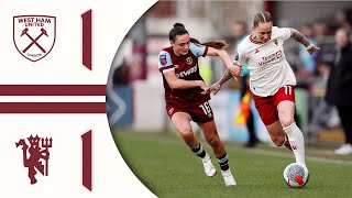 West Ham 11 Man Utd  WSL Match Recap [upl. by Cenac]