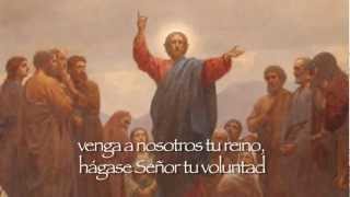 Padre Nuestro  quotOur Fatherquot in Spanish [upl. by Derdlim235]