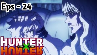 Hunter x Hunter  Eps 24  Ayah dan Anak alur anime [upl. by Newmann]