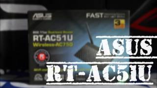 ASUS RTAC51U  Dual Band WiFi Router unboxing [upl. by Brok]