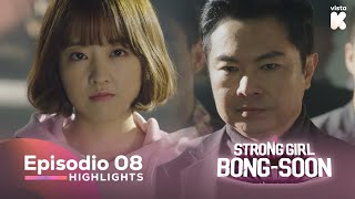 ESPSUB Highlights de Strong Girl BongSoon EP08  Strong Girl BongSoon  VISTAK [upl. by Hindu]