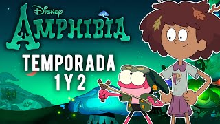 AMPHIBIA  Resumen Temporada 1 y 2 [upl. by Ettegdirb]