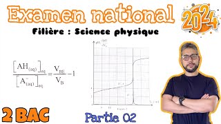 Examen national 2024 session normale PC  correction  chimie  partie 02  2 bac PC  Prof MOUSLIM [upl. by Nitsreik]