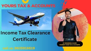 Income Tax Clearance Certificate  How to Obtain  Yourstaxaccounts [upl. by Notrem]