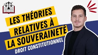 Les théories relatives à la souveraineté Droit constitutionnel [upl. by Dinnie]