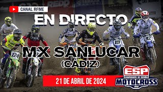 MX Sanlúcar 2024 ¡En directo Campeonato de España de Motocross [upl. by Silera55]