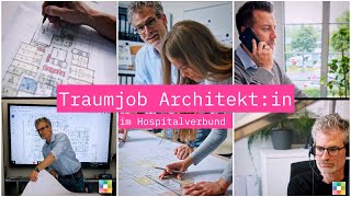 Traumjob Architektin im Hospitalverbund [upl. by Repsag]