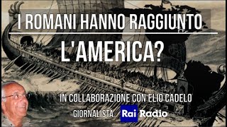 I romani in America ci sono mai arrivati [upl. by Shippee]