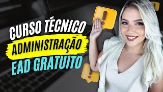 FAÇA um CURSO TÉCNICO em ADMINISTRAÇÃO EAD GRATUITO do IFRN  Mari Rel [upl. by Oner486]