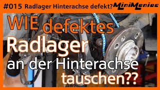 Radlager Hinterachse tauschen Mini Cooper [upl. by Novia]