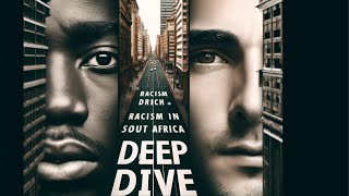 Racism in South Africa A Deep Dive [upl. by Zavala]