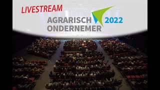 Livestream Agrarisch Ondernemer 2022 [upl. by Yi625]