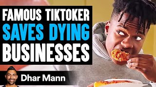 FAMOUS TIKTOKER Saves DYING BUSINESSES What Happens Is Shocking  Dhar Mann [upl. by Nnaarual806]