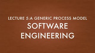 Lecture 120 Generic Process Model Software Engineering [upl. by Blessington]