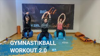 Gymnastikball 20  Ganzkörpertraining  45min [upl. by Nolyaj845]