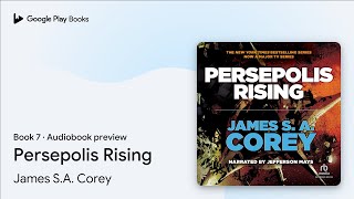 Persepolis Rising Book 7 by James SA Corey · Audiobook preview [upl. by Merill]