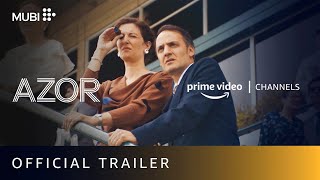 Azor  Official Trailer  Amazon Prime Video Channels  MUBI [upl. by Marchall]