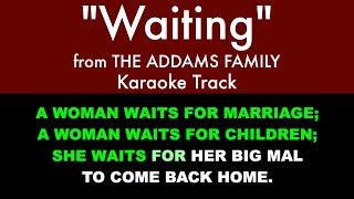 quotWaitingquot from The Addams Family  Karaoke Track with Lyrics on Screen [upl. by Amilas]