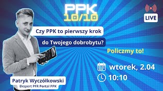 Czy PPK to pierwszy krok do Twojego dobrobytu – policzmy to [upl. by Kcirdneked]