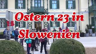 Ostern 23 in Slowenien [upl. by Chet]