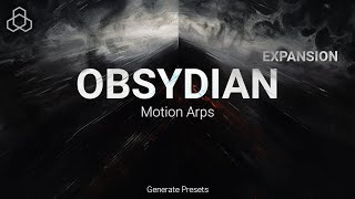 Obsydian Expansion Motion Arps  presets for Generate [upl. by Laro]