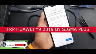 Huawei Y9 2019 JKMLX3 FRP BYPASS By Sigma Plus [upl. by Ianteen]