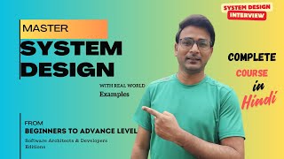 System Design Tutorial in Hindi  Crack the Interview with RealWorld Examples [upl. by Adelheid]