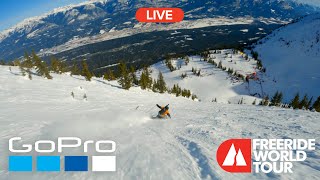 GoPro LIVE Freeride World Tour 2023  Kicking Horse Golden BC [upl. by Harutak587]