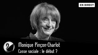 Monique PinçonCharlot  Casse sociale le début  EN DIRECT [upl. by Doralia]