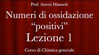 quotNumeri di ossidazione positiviquot L1 ProfAtzeni ISCRIVITI [upl. by Gardener]