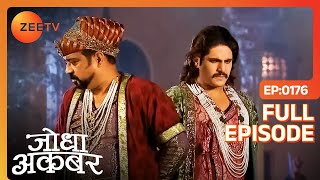 क्या Shariffudin को रिहा करा पाएगी Jodha  Jodha Akbar  Full Ep 176  ZEE TV [upl. by Sibel]