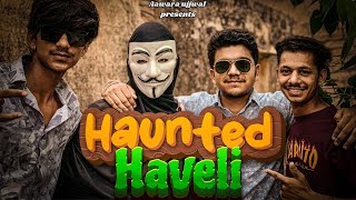 Hunted Haveli  Aawara Ujjwal [upl. by Nennek]