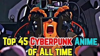 Top 45 Cyberpunk Anime of All Time  Explored [upl. by Rakia]